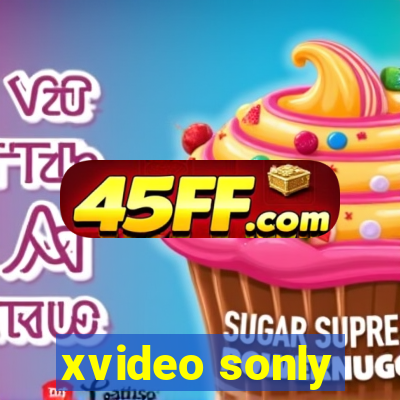 xvideo sonly